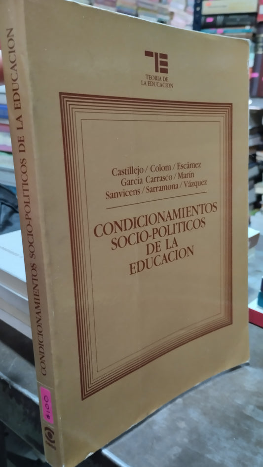 CONDICIONAMIENTOS SOCIO POLITICOS DE LA EDUCACION LIBRO USADO SOCIOLOGIA ALDAMA