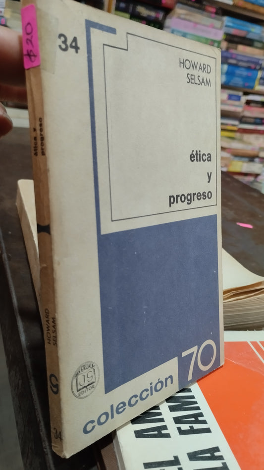 ETICA Y PROGRESO POR HOWARD SELSAM LIBRO USADO SOCIOLOGIA ALDAMA