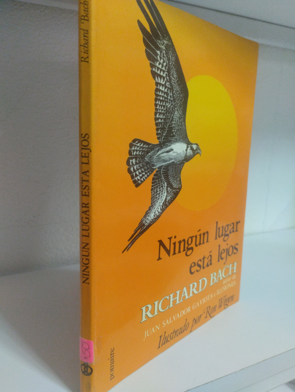 NINGUN LUGAR ESTA LEJOS RICHARD BACH USADO SUPERACION PERSONAL JUAREZ 515