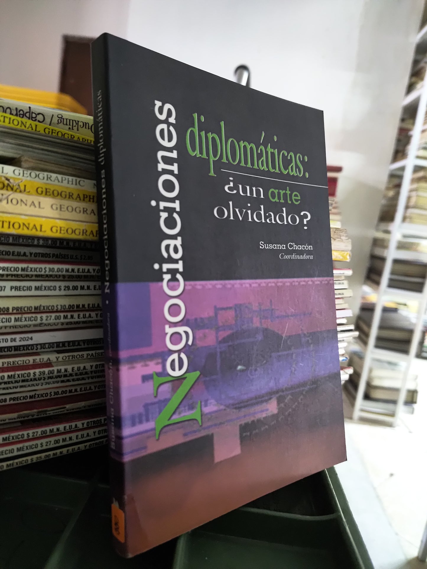 NEGOCIACIONES DIPLOMATICAS POR SUSANA CHACON USADO ADMINISTRACION JUAREZ 515