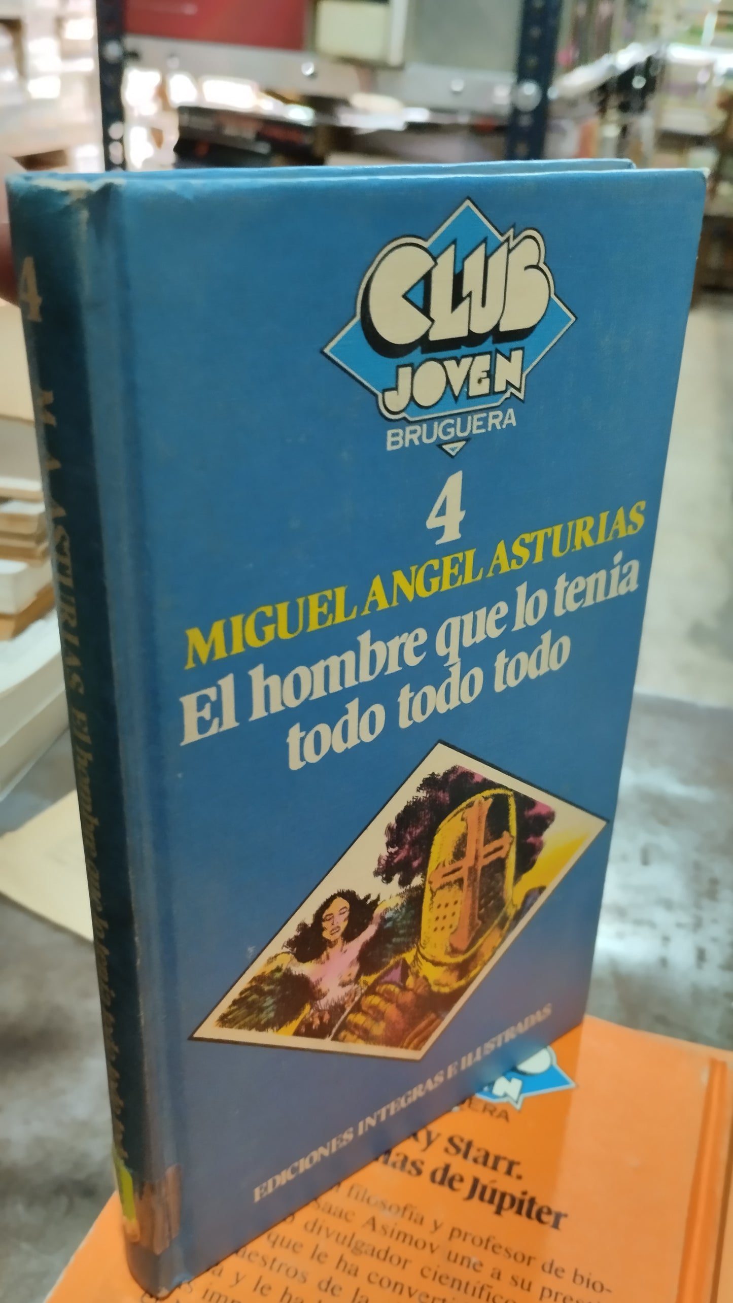 EL HOMBRE QUE LO TENIA TODO TODO TODO LIBRO ANTIGUO ALDAMA