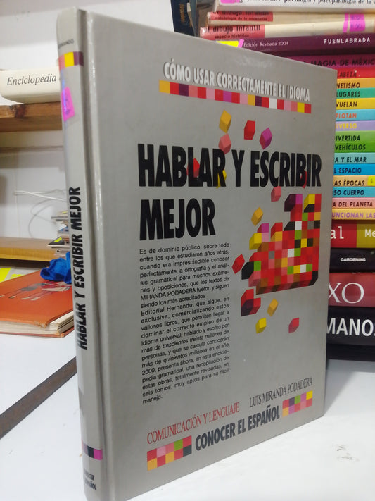 HABLAR Y ESCRIBIR MEJOR POR LUIS MIRANDA PODADERA USADO EDUCACION JUAREZ