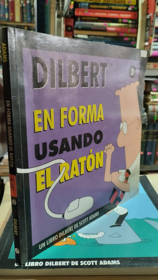 DILBERT EN FORMA USANDO EL RATON POR SCOTT ADAMS LIBRO USADO NOVELAS ALDAMA