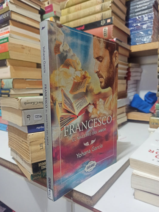 FRANCESCO EL MAESTRO DEL AMOR POR YOHANA GARCÍA USADO SUPERACIÓN PERSONAL