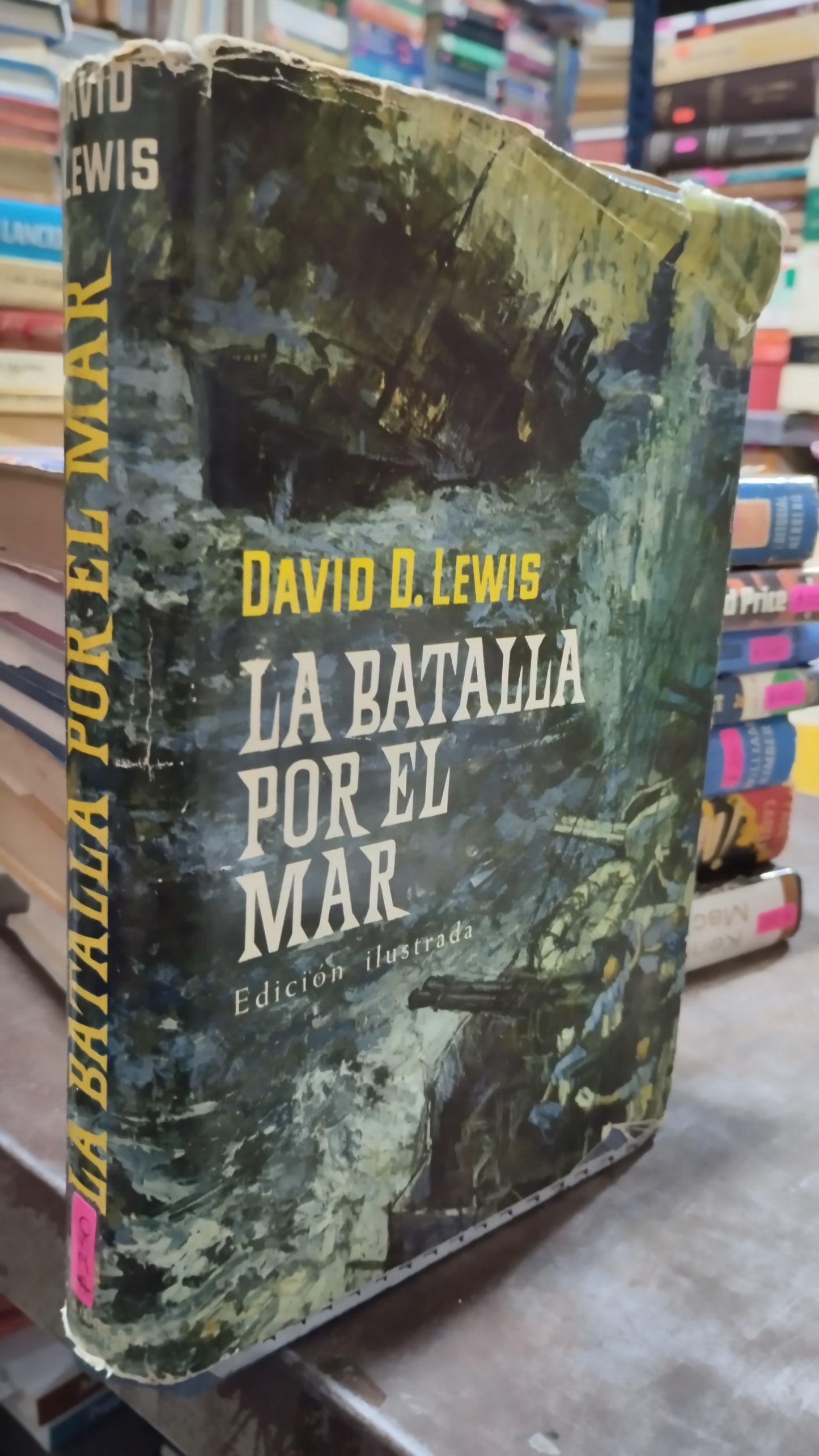LA BATALLA POR EL MAR POR DAVID D LEWIS LIBRO USADO HISTORIA ALDAMA