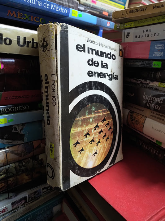 EL MUNDO DE LA ENERGIA POR L. POSTIGO USADO CIENCIA JUAREZ 507