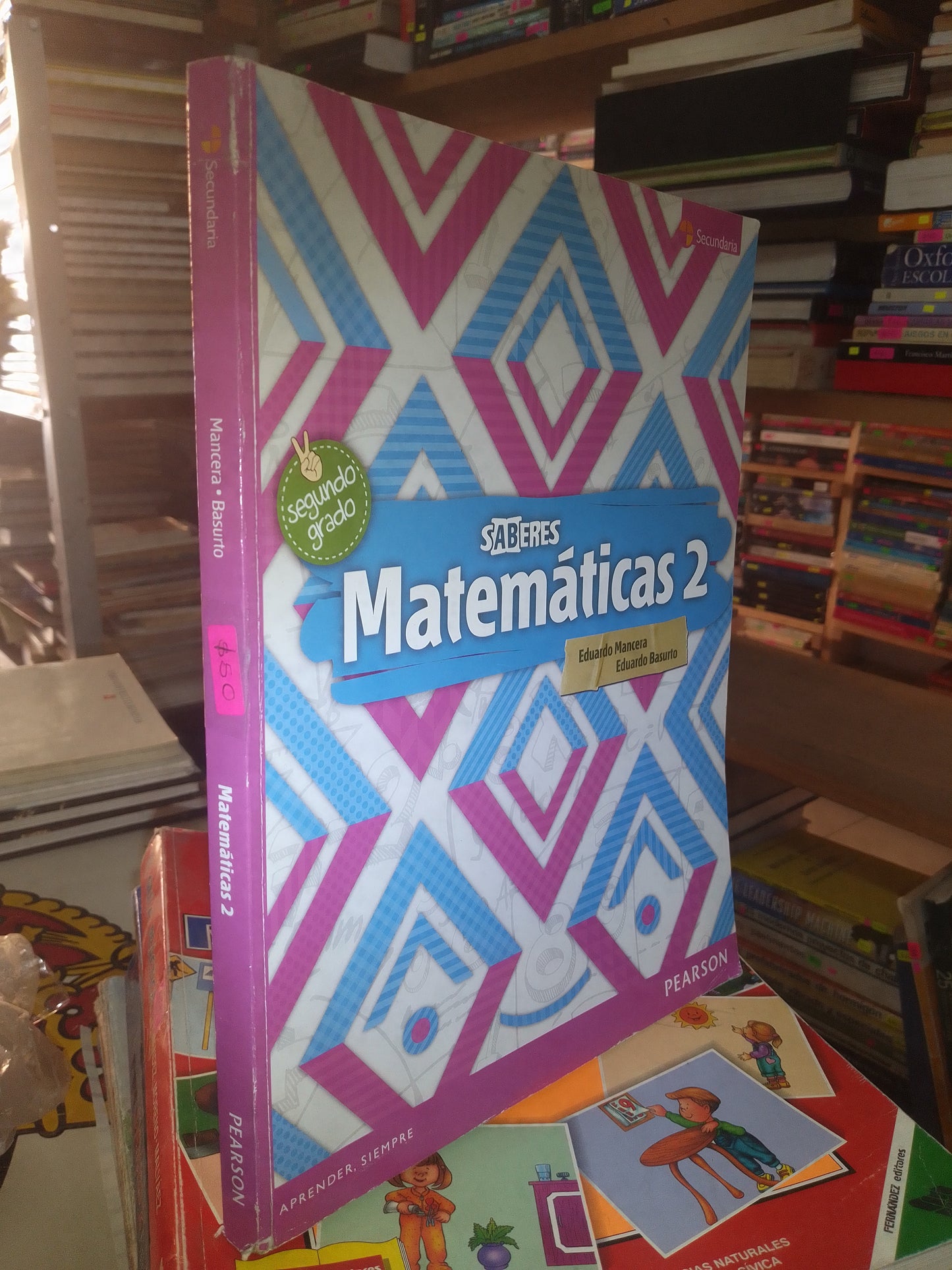 MATEMÁTICAS 2 POR EDUARDO MANCERA Y EDUARDO BASURTO USADO MATEMÁTICAS LITERARIO 207