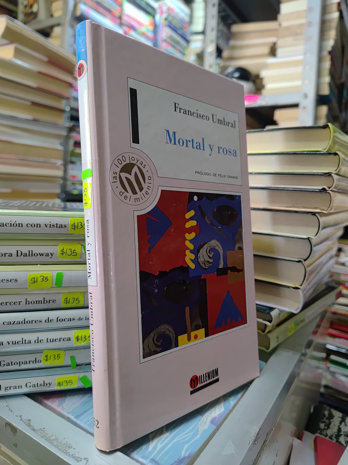 MORTAL Y ROSA POR FRANCISCO UMBRAL USADO USADO NOVELAS JUAREZ 515