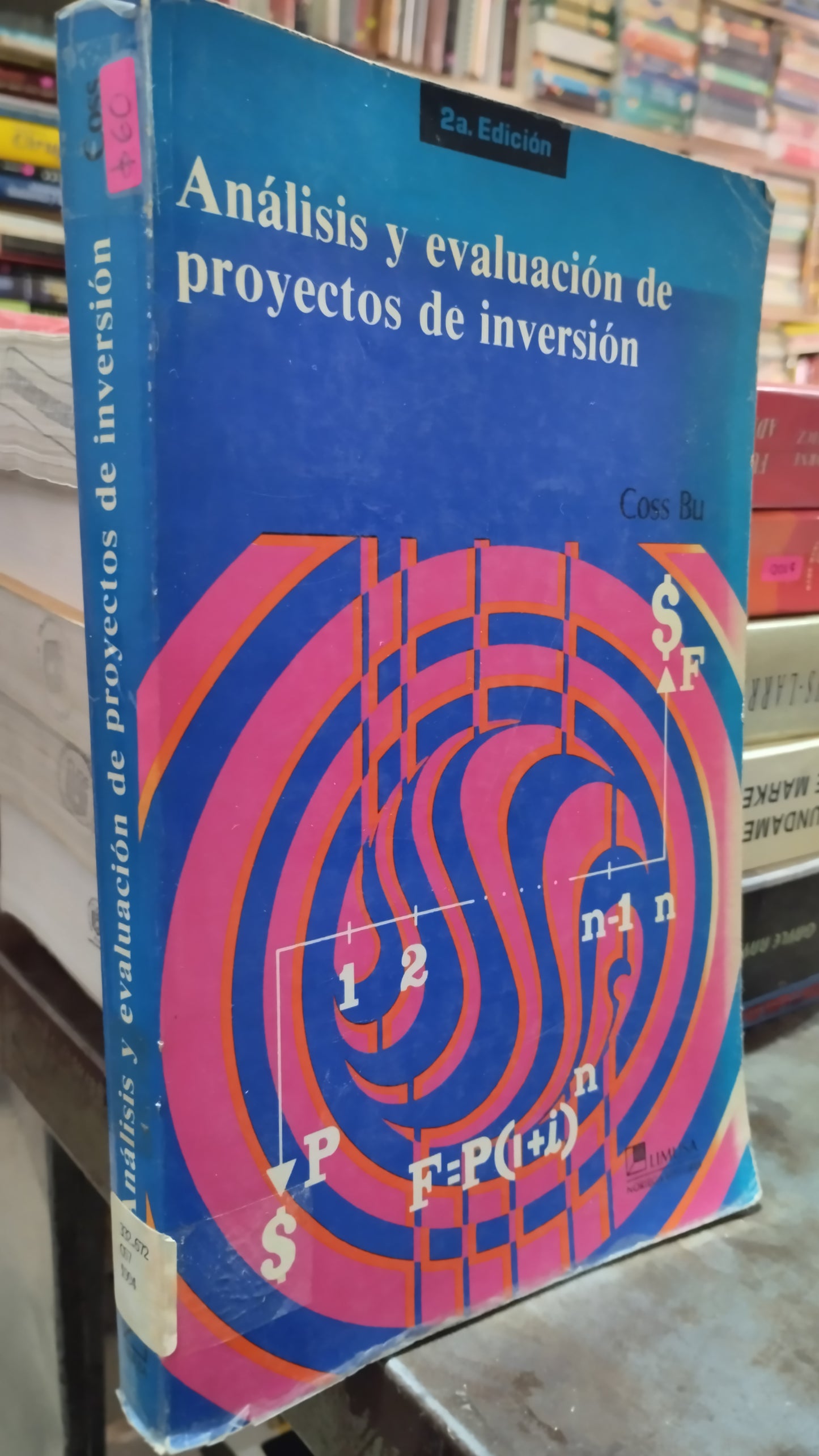 ANALISIS Y EVALUACION DE PROYECTOS DE INVERSION POR COSS BU LIBRO USADO ADMINISTRACION ALDAMA