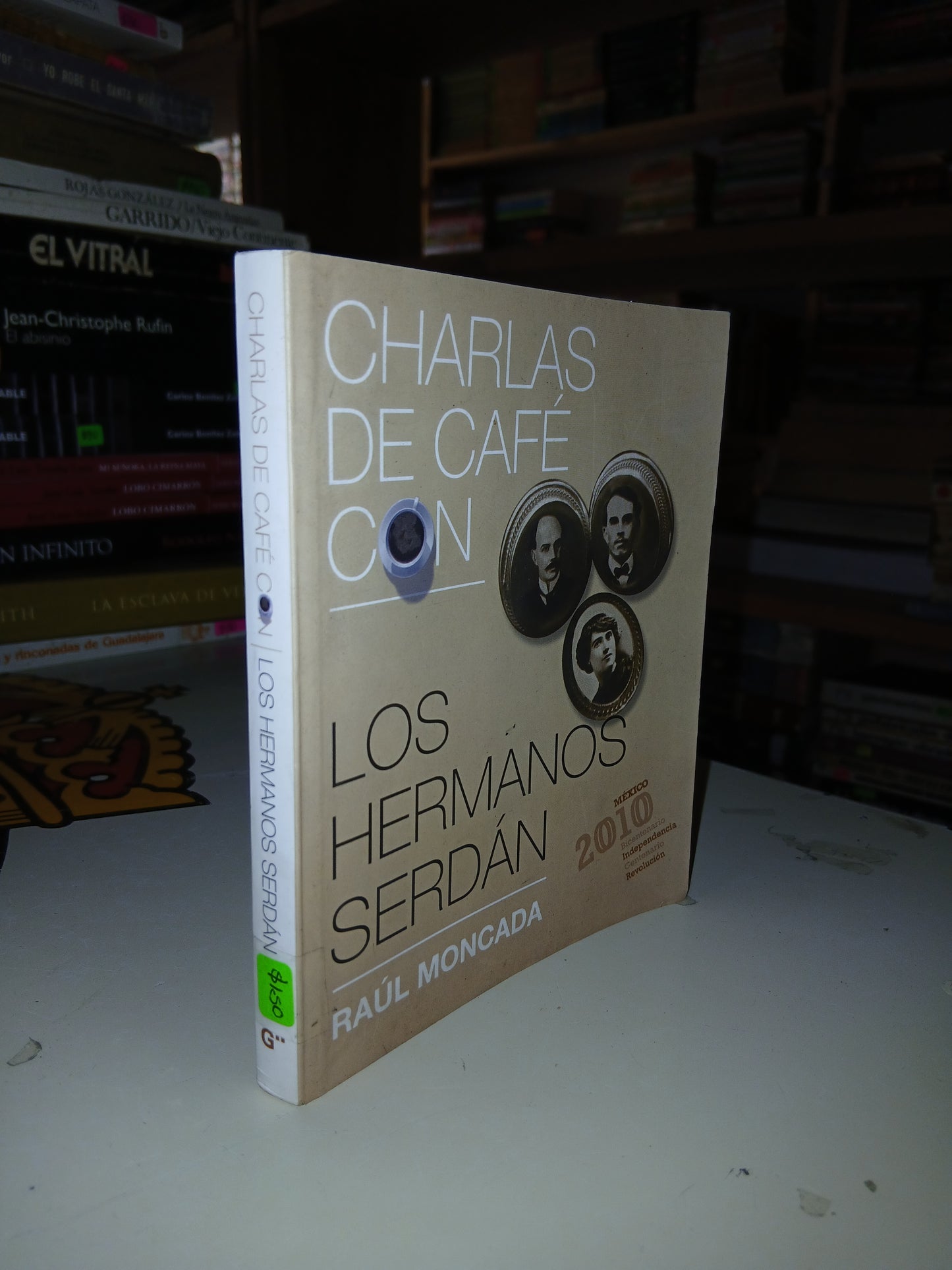 CHARLAS DE CAFÉ CON LOS HERMANOS SERDÁN POR RAÚL MONCADA USADO NOVELA LITERARIO 207