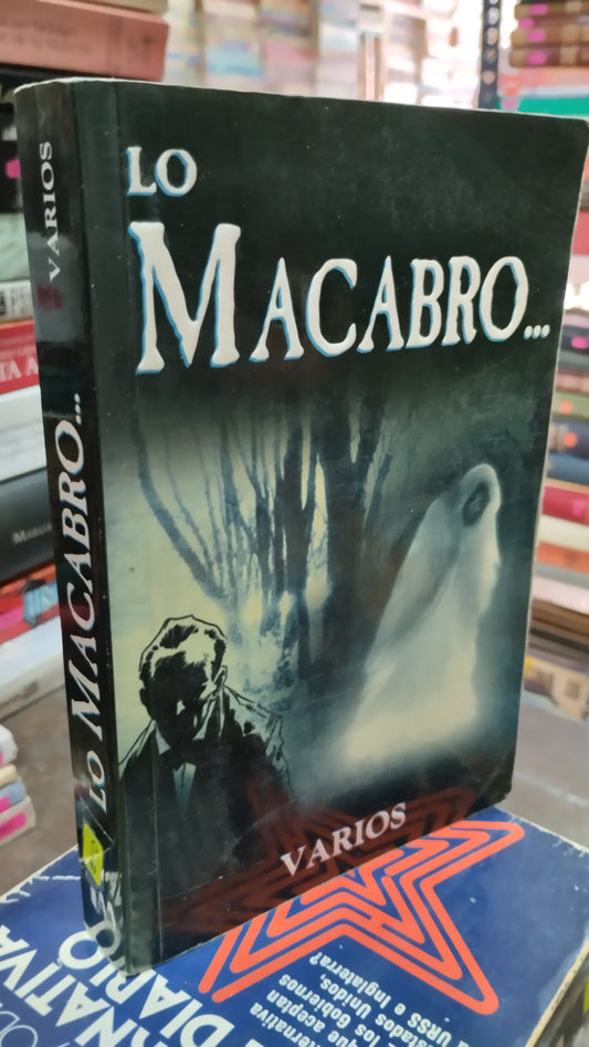 LO MACABRO POR EDITORIAL TOMO LIBRO USADO NOVELAS ALDAMA