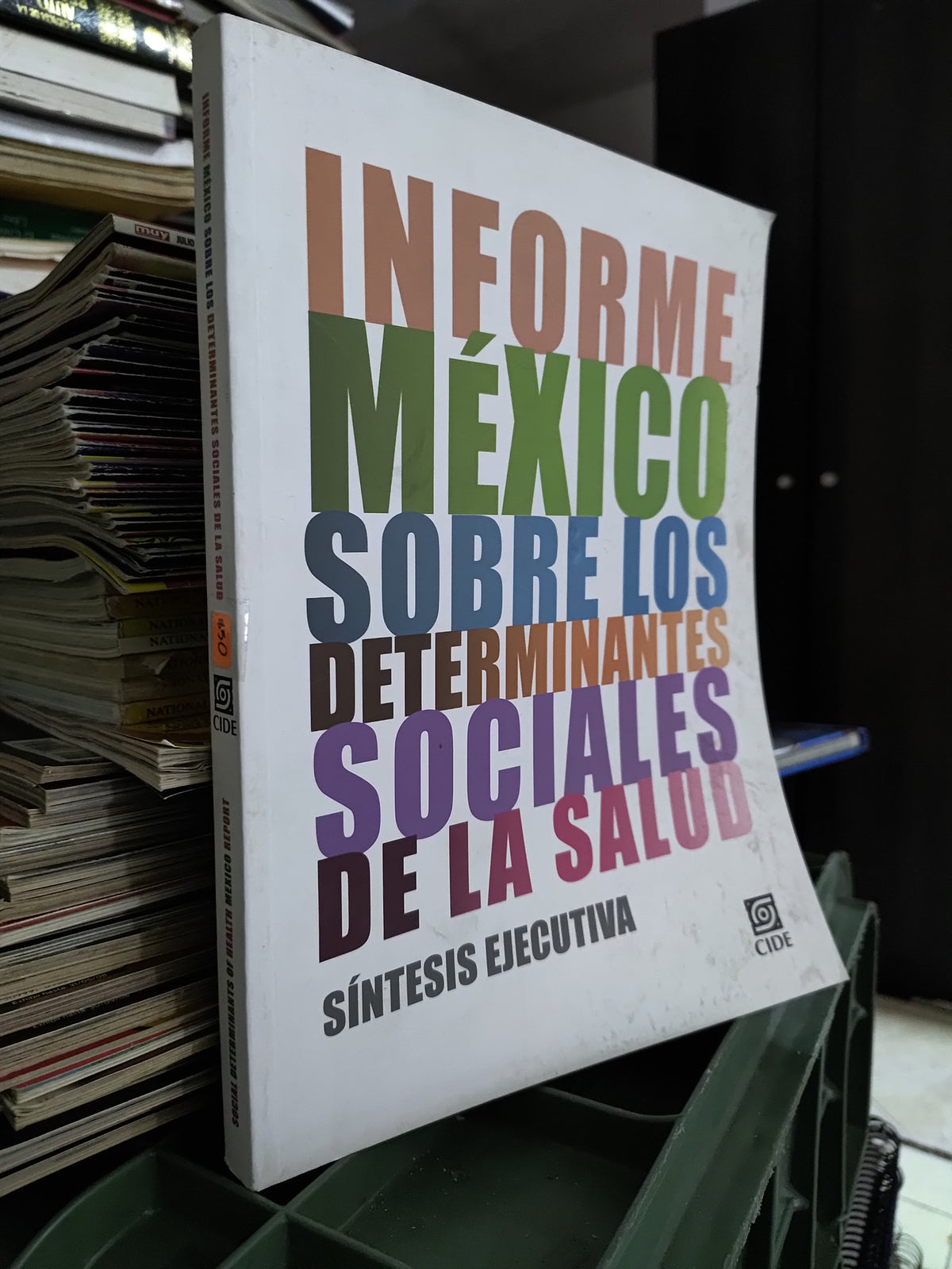 INFORME MEXICO SOBRE LOS DETERMINADOS SOCIALES DE LA SALUD POR EDITORIAL CIDE USADO SALUD JUAREZ 515
