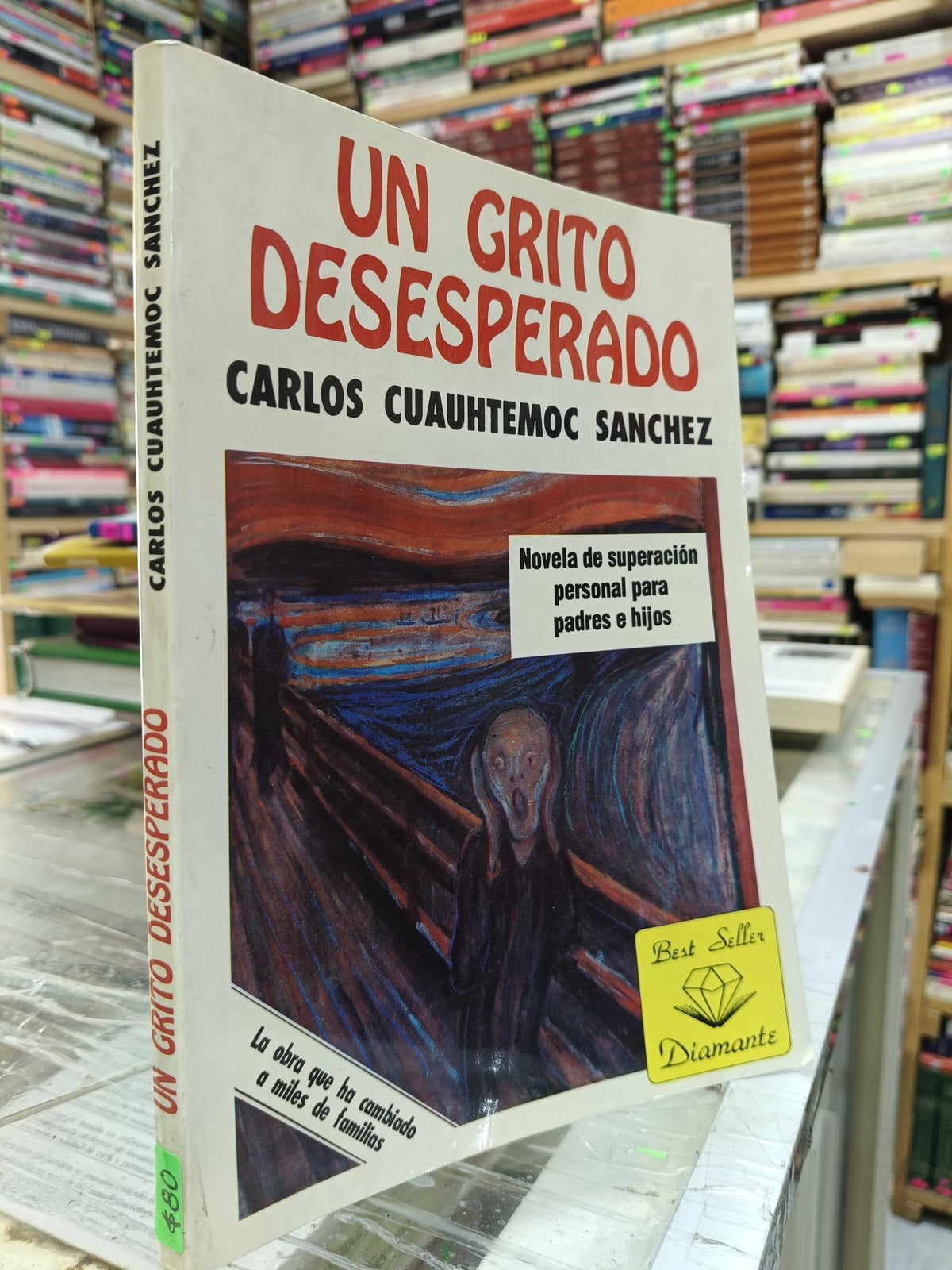 UN GRITO DESESPERADO POR CARLOS CUAUHTEMOC SANCHEZ USADO S.PERSONAL JUAREZ 515