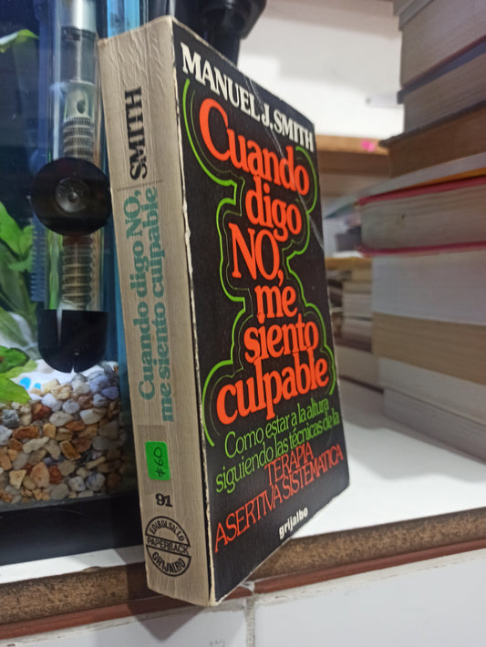 CUANDO DIGO NO ME SIENTO CULPABLE POR MANUEL J. SMITH USADO SUP PERSONAL JUÁREZ
