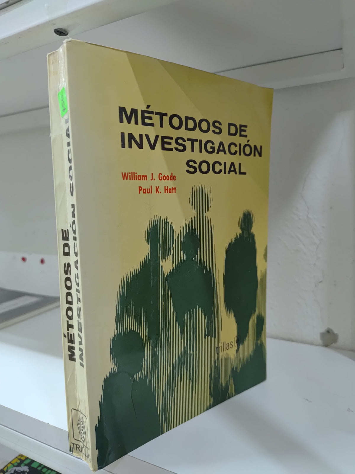 METODOS DE INVESTIGACION SOCIAL POR WILLIAM J. GOODE USADO EDUCACION JUAREZ 515