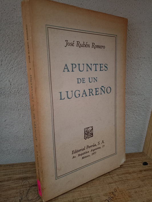 APUNTES DE UN LUGAREÑO JOSE RUBEN ROMERO USADO NOVELA LITERARIO 305