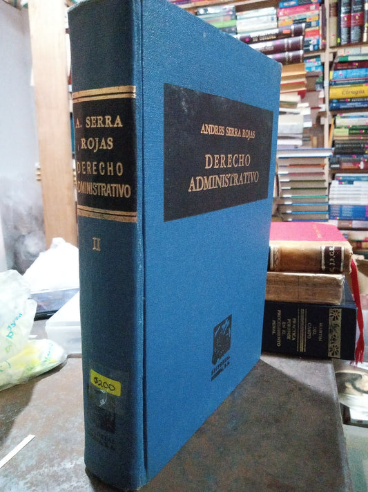 DERECHO ADMINISTRATIVO POR ANDRES SERRA ROJAS USADO DERECHO ALDAMA