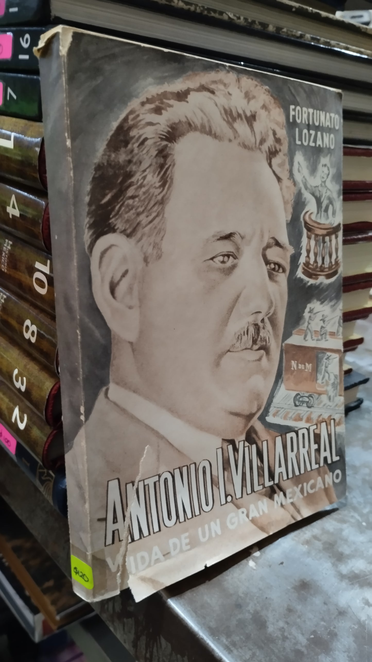 ANTONIO I VILLAREAL VIDA DE UN GRAN MEXICANO LIBRO USADO HISTORIA ALDAMA
