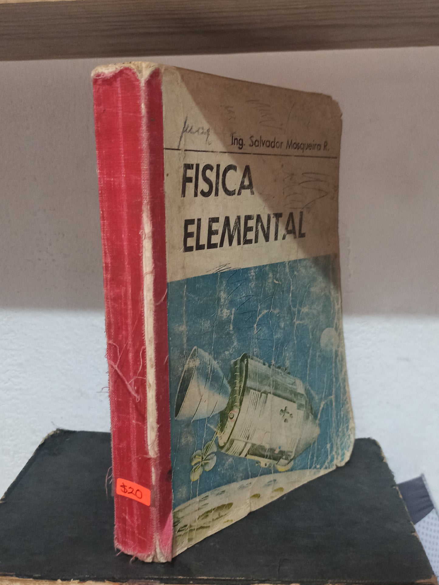 FISICA ELEMENTAL POR SALVADOR MOSQUEIRA R. USADO FISICA JUÁREZ