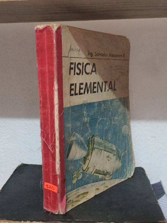 FISICA ELEMENTAL POR SALVADOR MOSQUEIRA R. USADO FISICA JUÁREZ