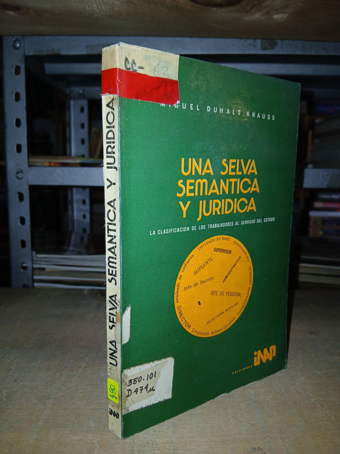 UNA SELVA SEMÁNTICA Y JURÍDICA POR MIGUEL DUHALT KRAUSS USADO DERECHO LITERARIO 207