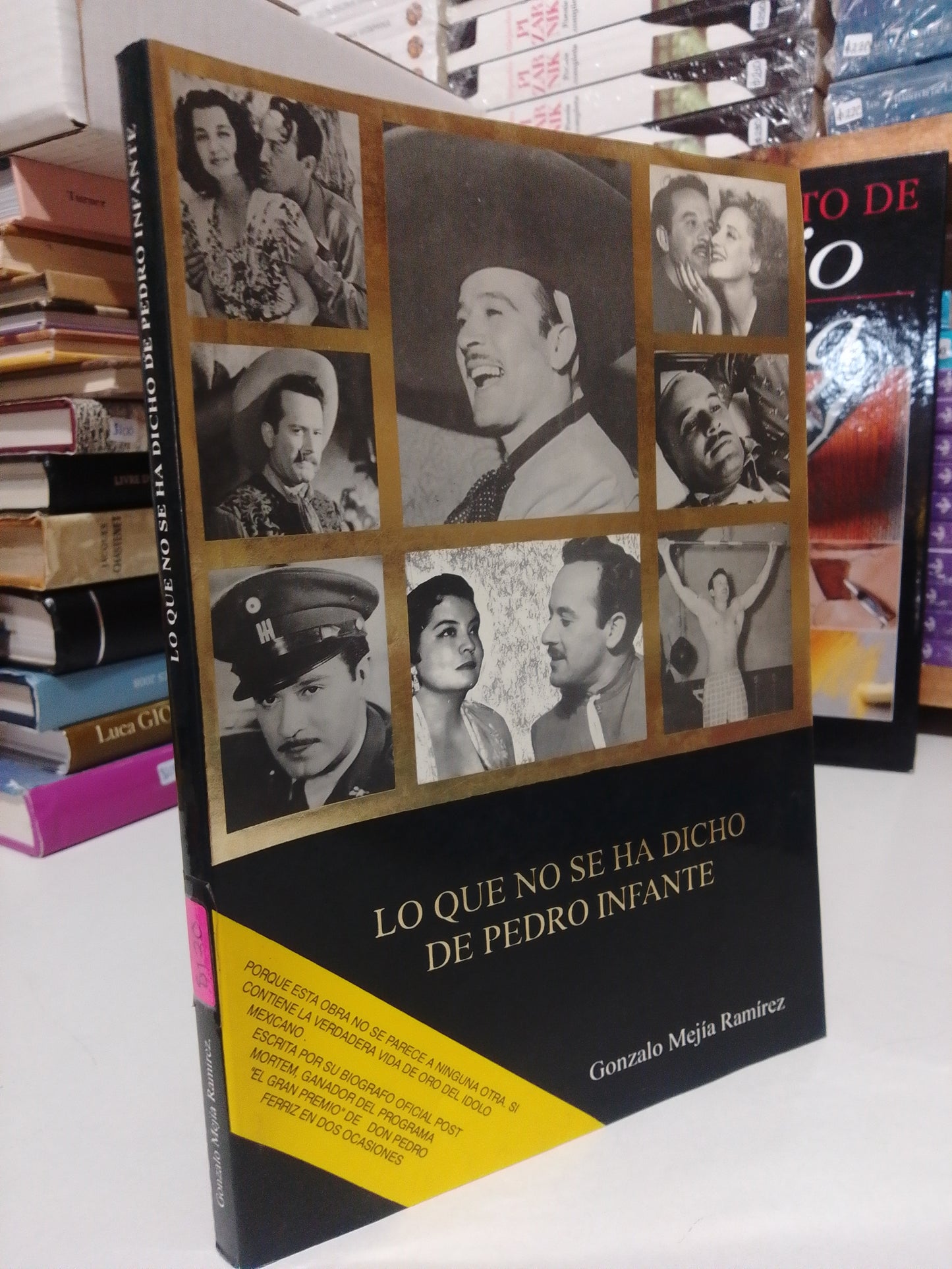 LO QUE NO SE HA DICHO DE PEDRO INFANTE POR GONZALO MEJIA RAMIREZ USADO HISTORIA JUAREZ