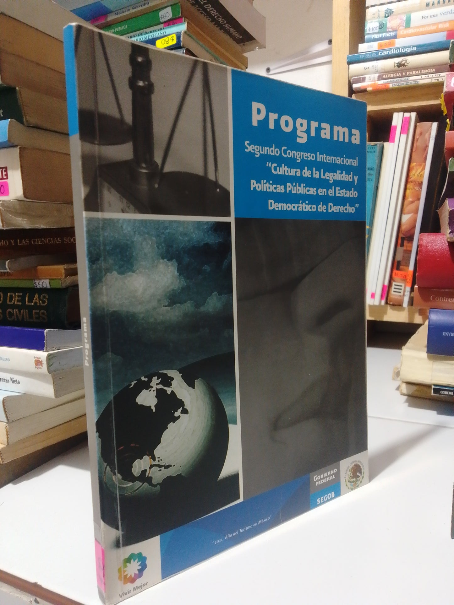 PROGRAMA SEGUNDO CONGRESO INTERNACIONAL CULTURA DE LA LEGALIDAD Y POLITICAS PUBLICAS EN EL ESTADO DEMOCRATICO DE DERECHO USADO DERECHO JUAREZ