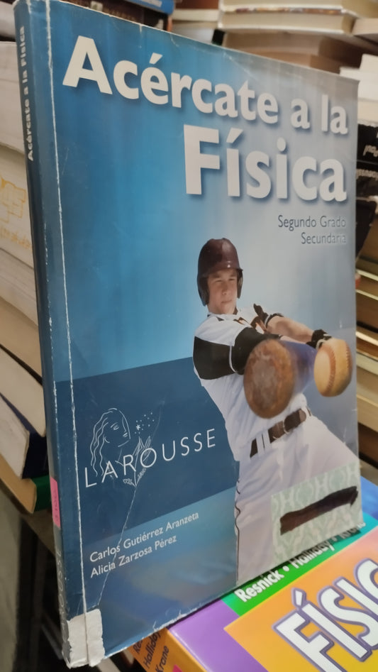 ACERCATE A LA FISICA POR CARLOS GUTIERREZ ARANZETA LIBRO USADO FISICA ALDAMA