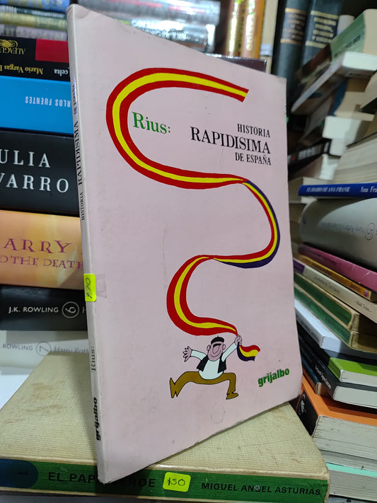 HISTORIA RAPIDISIMA DE ESPAÑA POR RIUS USADO NOVELAS JUAREZ 507