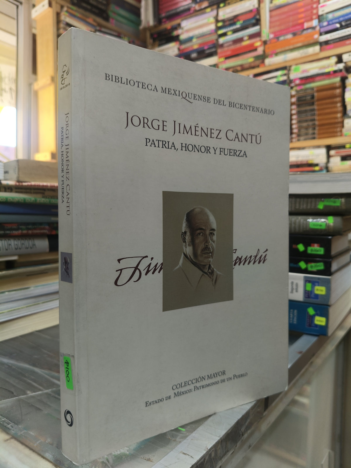 JORGE JIMENEZ CANTU PATRIA HONOR Y FUERZA USADO HISTORIA JUÁREZ 507