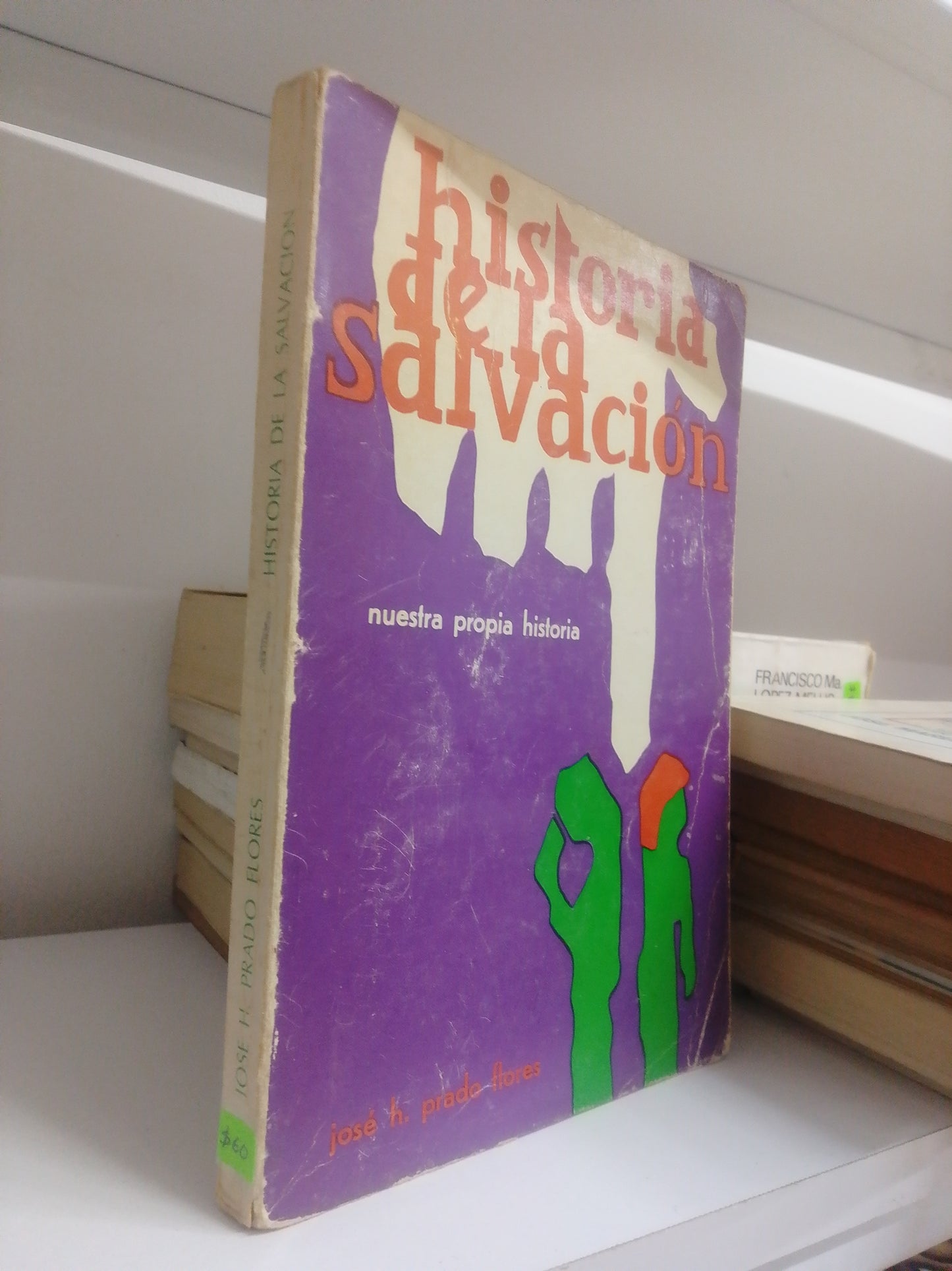 HISTORIA DE LA SALVACION, JOSE H. PRADO FLORES, USADO, RELIGION, JUAREZ 515