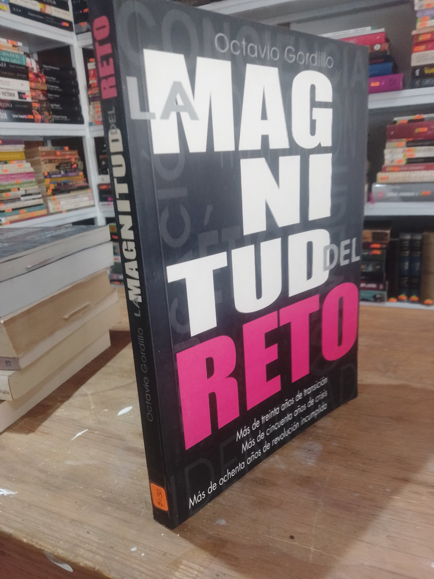 LA MAGNITUD DEL RETO OCTAVIO GORDILLO USADO  POLITICA JUAREZ 515
