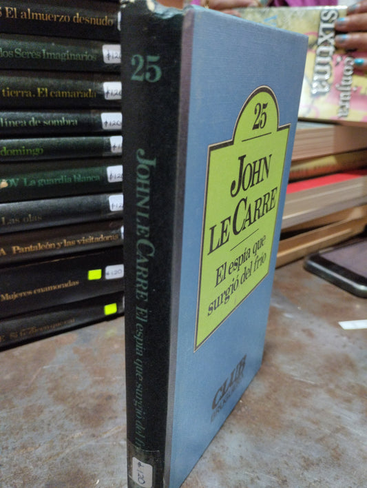 EL ESPIA QUE SURGIO DEL FRIO POR JOHN LE CARRE LIBRO USADO NOVELAS ALDAMA