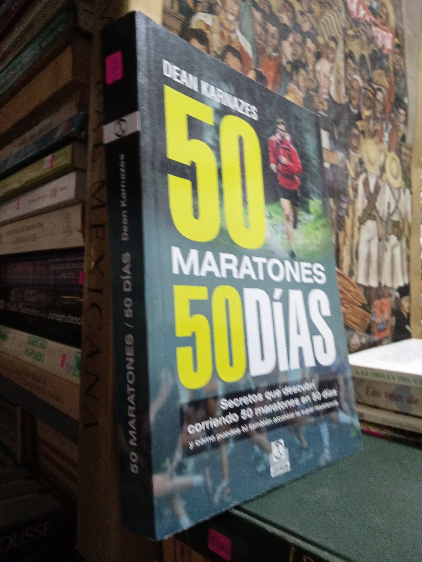 50 MARATONES 50 DIAS POR DEAN KARNAZES USADO DEPORTES JUAREZ
