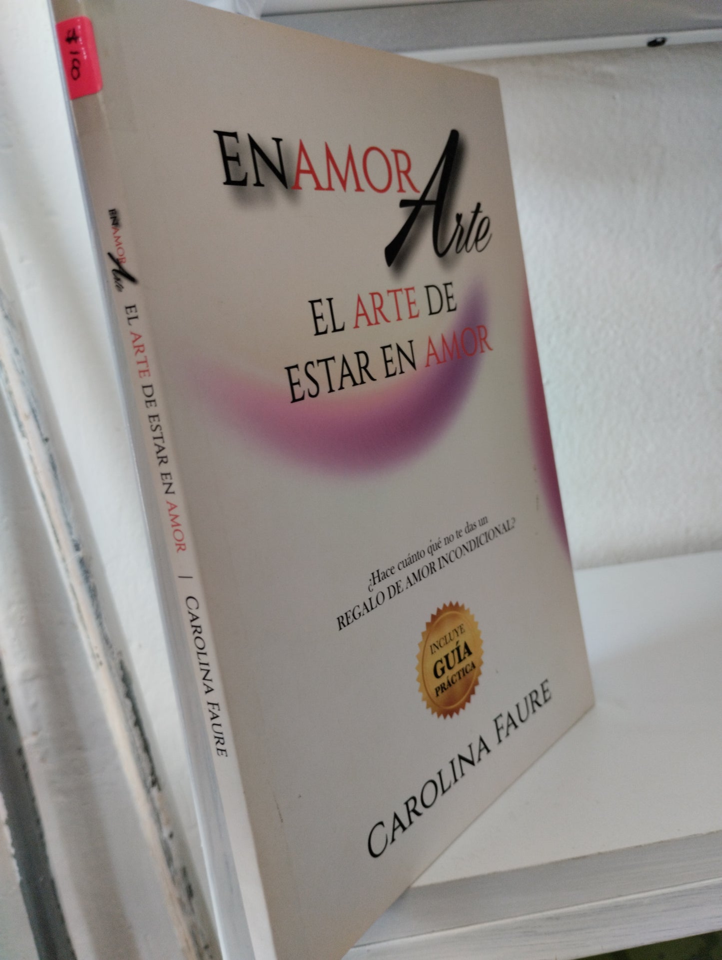 EN AMOR ARTE EL ARTE DE ESTAR EN AMOR CAROLINA FAURE USADO SUPERACION PERSONAL JUAREZ 515