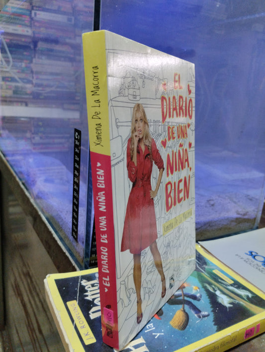 EL DIARIO DE UNA NIÑA BIEN POR XIMENA DE LA MACORRA USADO NOVELAS ALDAMA