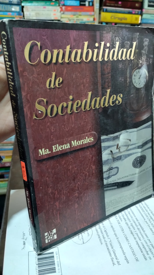 CONTABILIDAD DE SOCIEDADES POR MARIA ELENA MORALES LIBRO USADO ADMINISTRACION ALDAMA