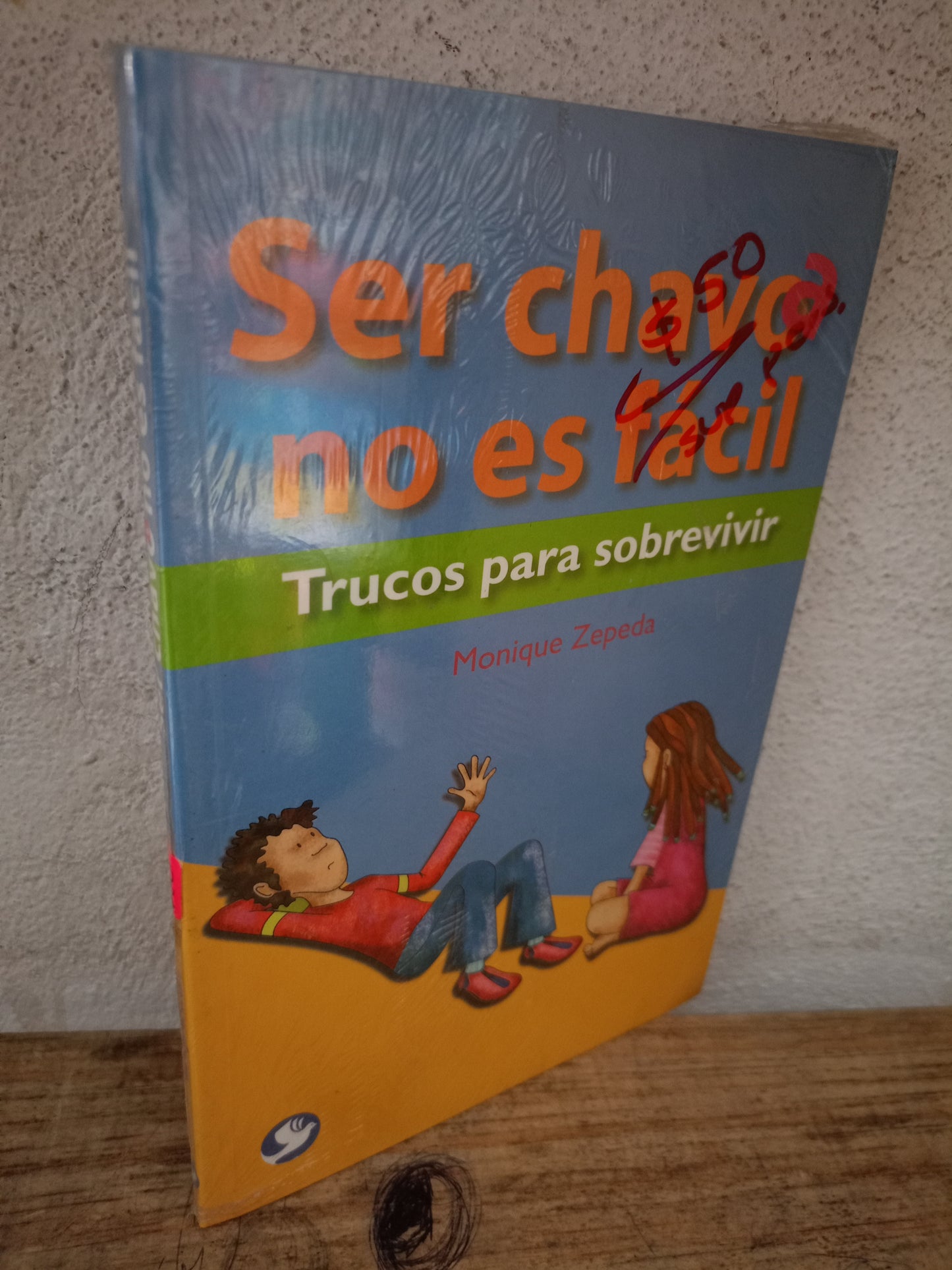 SER CHAVO(A) NO ES FÁCIL POR MONIQUE ZEPEDA NUEVO LIBROS NUEVOS LITERARIO 305