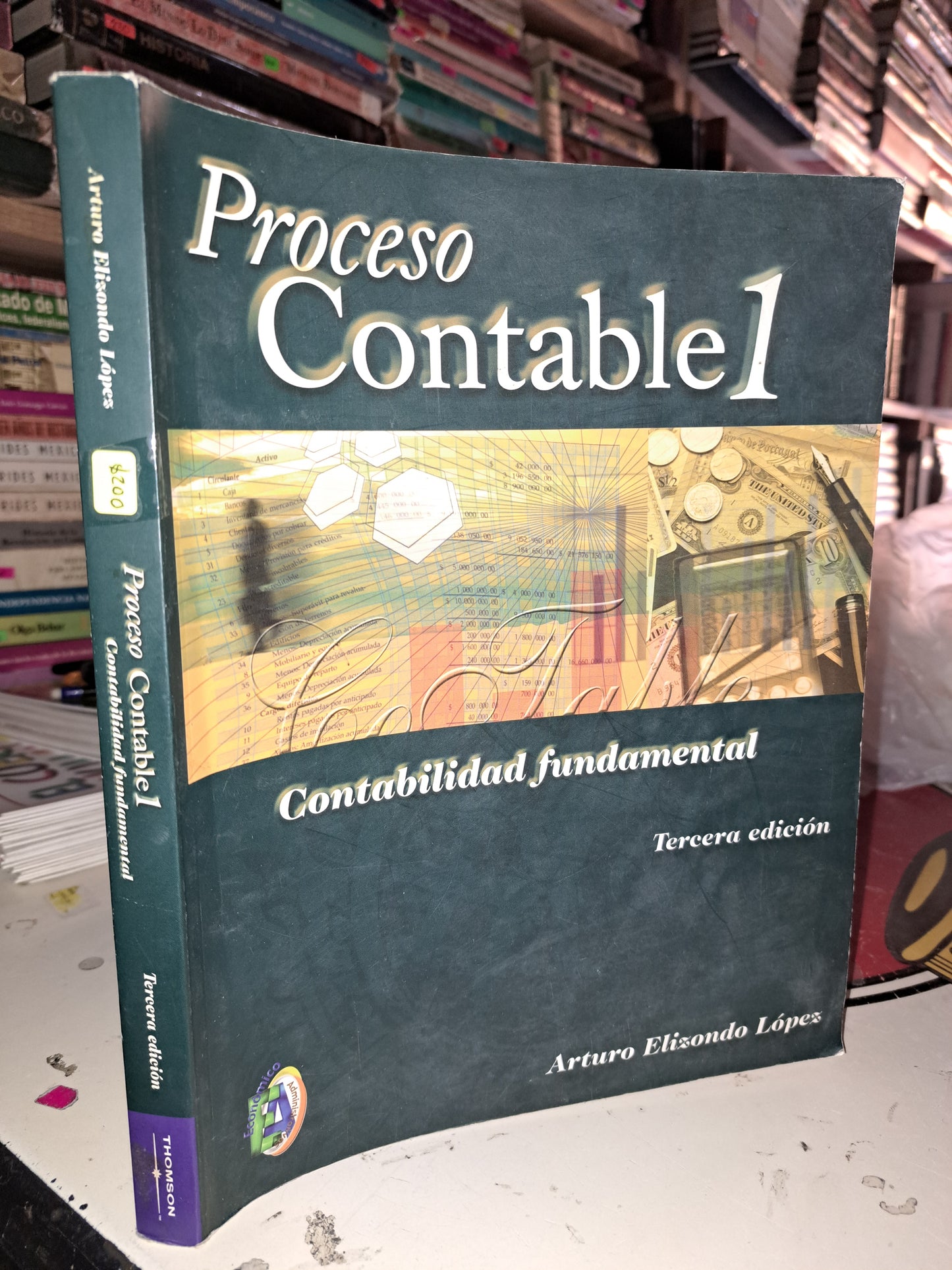 PROCESO CONTABLE 1 CONTABILIDAD FUNDAMENTAL TERCERA EDICIÓN ARTURO ELIZONDO LÓPEZ USADO ADMINISTRACIÓN LITERARIO 207