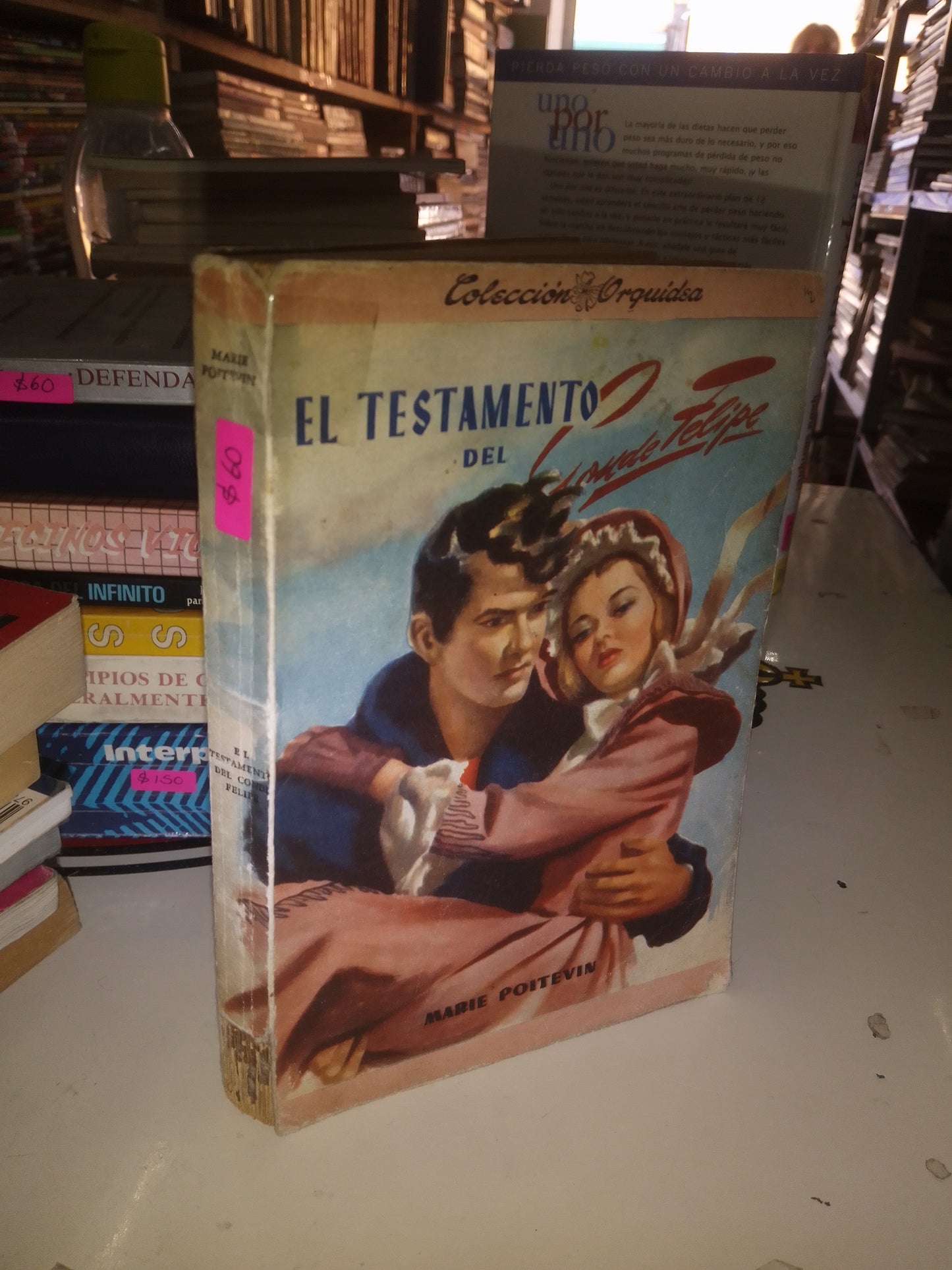 EL TESTAMENTO DEL CONDE FELIPE POR MARIE POITEVIN USADO NOVELA LITERARIO 207