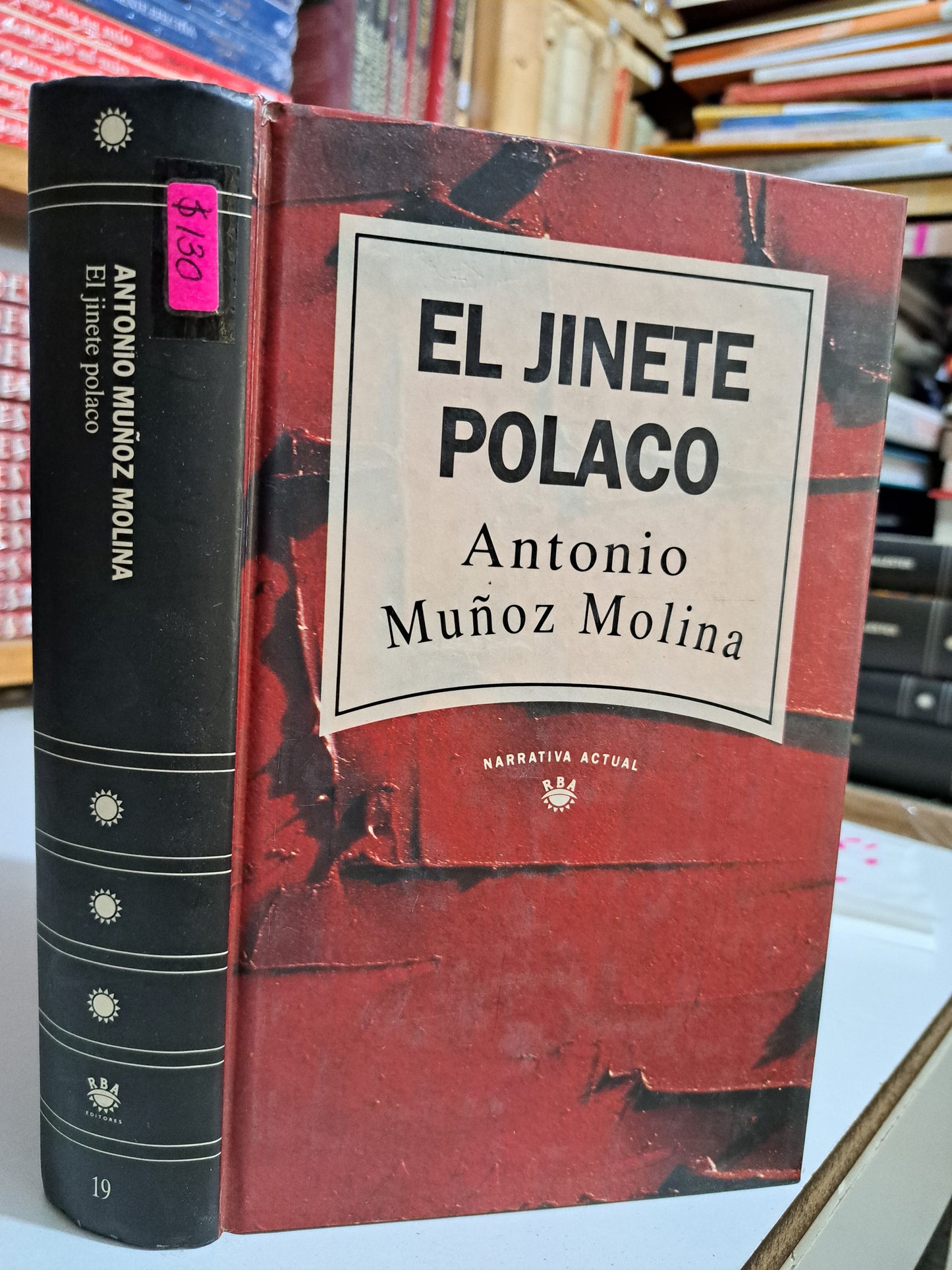 EL JINETE POLACO ANTONIO MUÑOZ MOLINA USADO NOVELA JUÁREZ