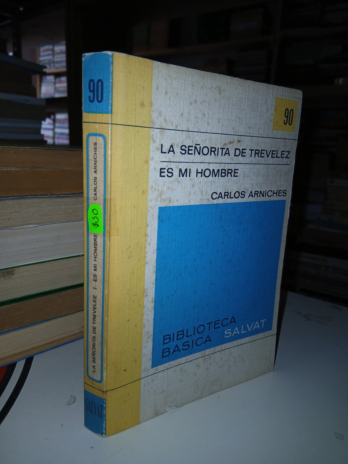 LA SEÑORITA DE TREVÉLEZ/ES MI HOMBRE POR CARLOS ARNICHES USADO NOVELA LITERARIO 207