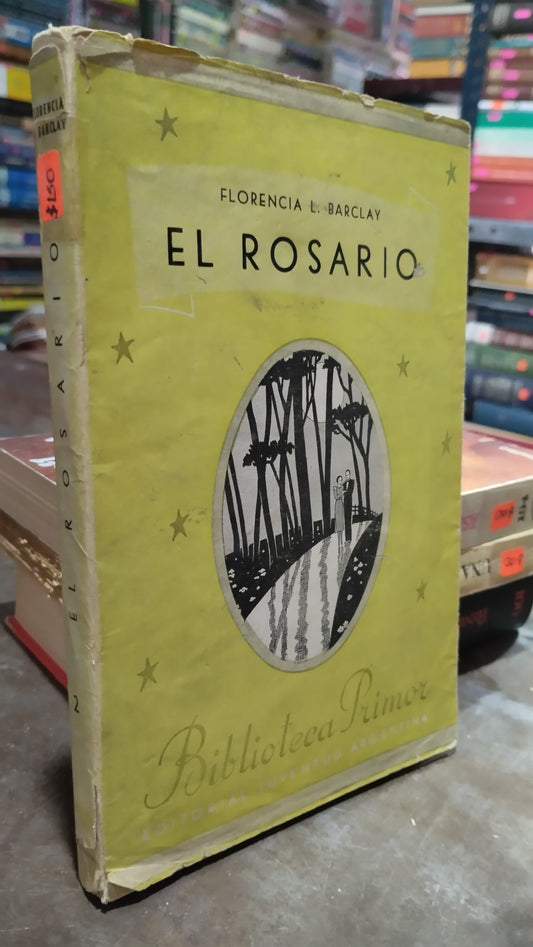 EL ROSARIO POR FLORENCIA L BARCLAY LIBRO USADO ANTIGUO ALDAMA