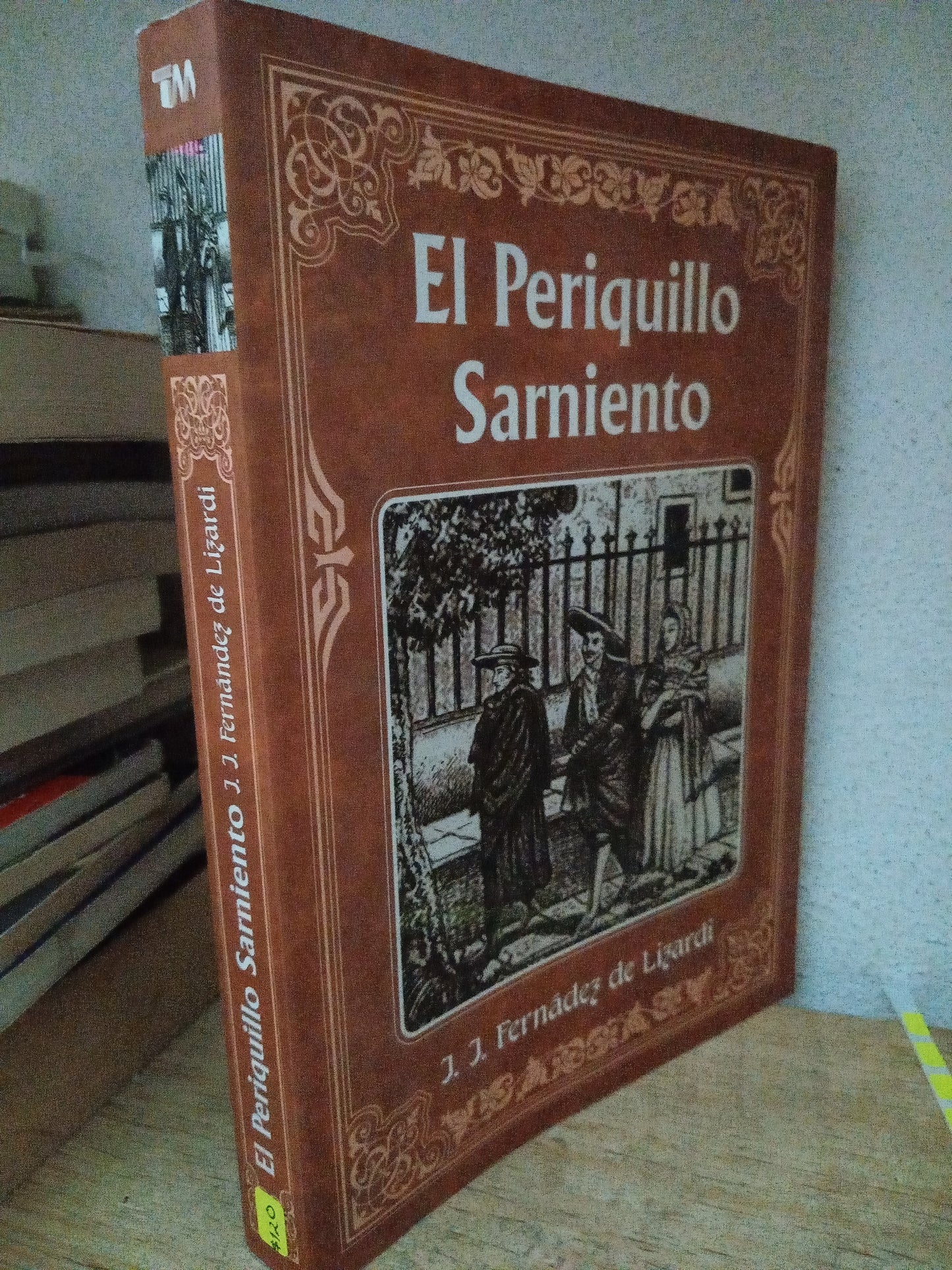 EL PERIQUILLO SARNIENTO JJ FERNANDEZ DE LIZARDI USADO NOVELA LITERARIO 305