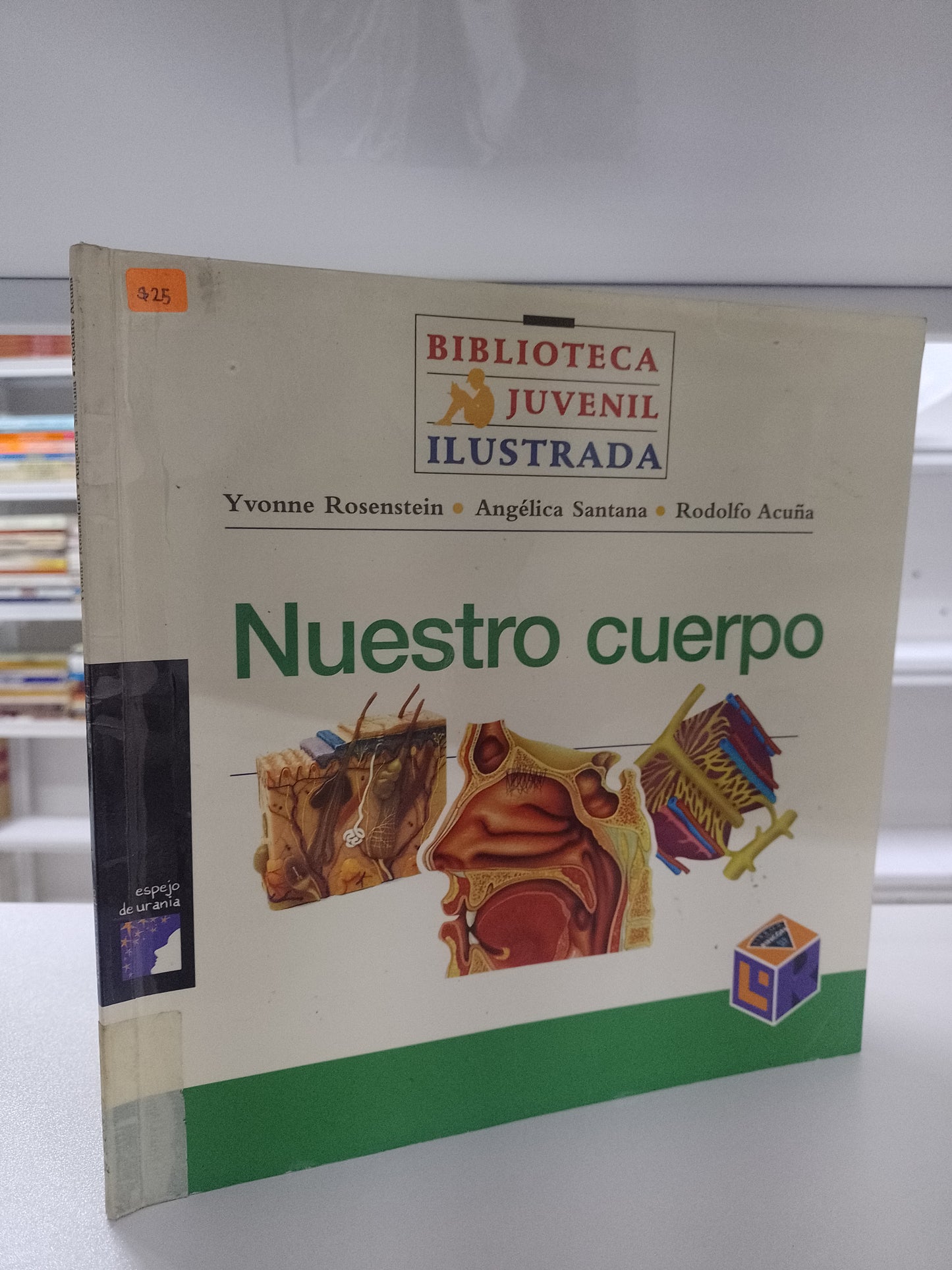 NUESTRO CUERPO POR YVONNE ROSENSTEIN ANGELICA SANTANA RODOLFO ACUÑA USADO CIENCIA JUAREZ 515