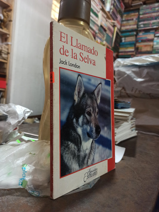 EL LLAMADO DE LA SELVA POR JACK LONDON USADO INFANTILES ALDAMA