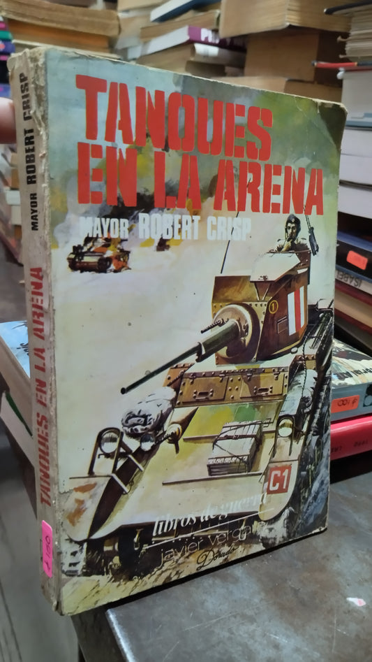 TANQUES EN LA ARENA POR ROBERT CRISP LIBRO USADO HISTORIA ALDAMA
