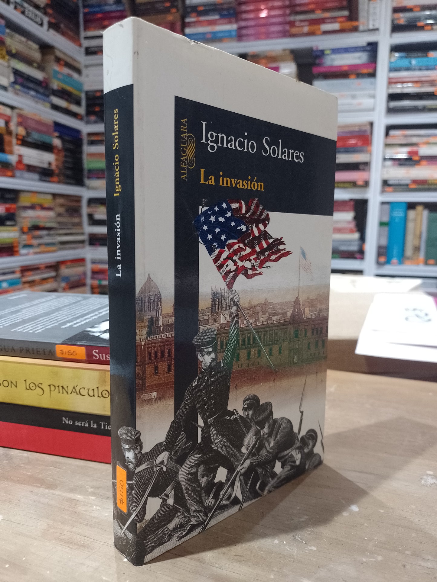 LA INVASION POR IGNACIO SOLARES USADO NOVELA JUAREZ 515