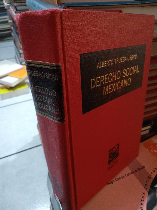 DERECHO SOCIAL MEXICANO POR ALBERTO TRUEBA URBINA USADO DERECHO LITERARIO 207
