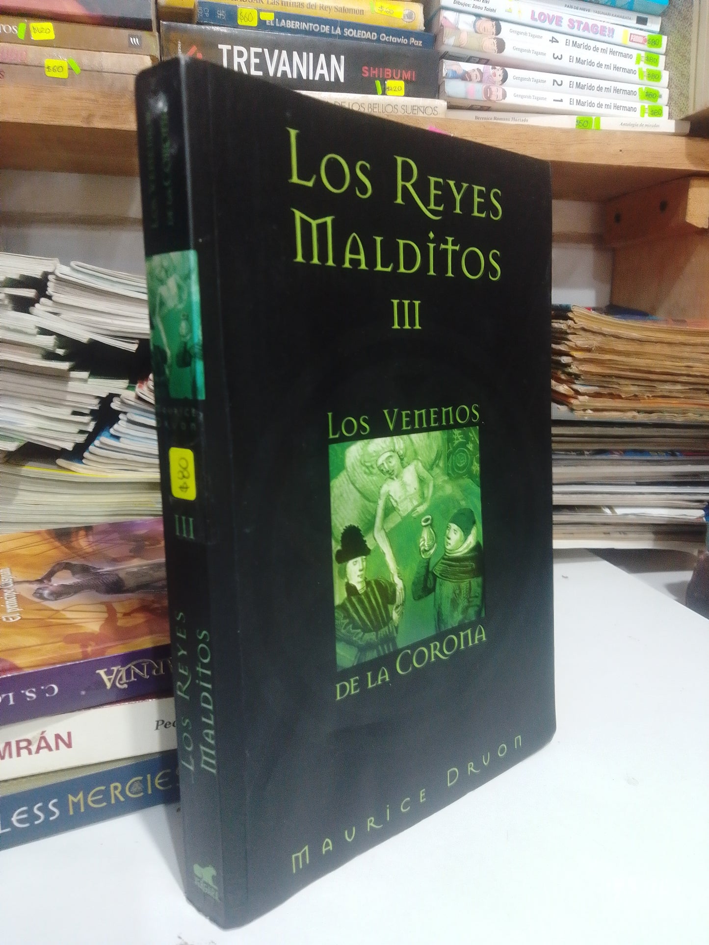 LOS REYES MALDITOS III LOS VENENOS DE LA CORONA, MAURICE DRUON, USADO, NOVELA, JUAREZ 515